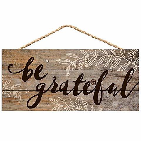 P. Graham Dunn Be Grateful Distressed 5 X 10 Wood Plank Design Hanging Sign