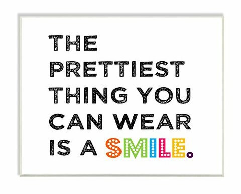 The Kids Room By Stupell The Prettiest Thing You Can Wear Is A Smile Textual Art Wall Plaque, 11 X 0.5 X 15, Proudly Made In Usa