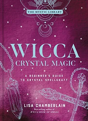 WICCA CRYSTAL MAGIC