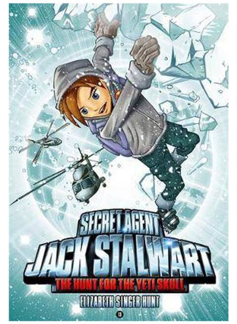 Secret Agent Jack Stalwart: Book 13: The Hunt for the Yeti Skull: Nepal - Paperback English by Elizabeth Singer Hunt - 11/10/2011