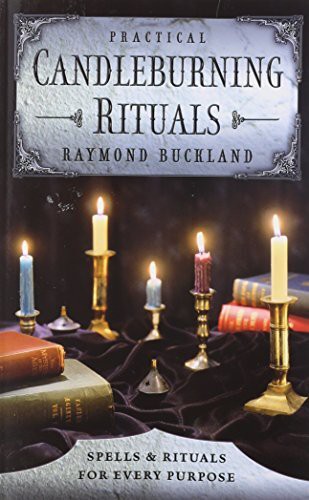 PRACTICAL CANDLEBURNING RITUALS