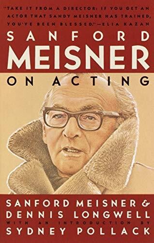 SANFORD MEISNER ON ACTING