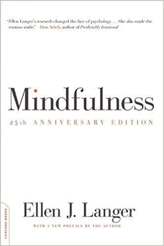 Ellen J. Langer Mindfulness, 25Th Anniversary Edition - Paperback &ndash; 14 October 2014