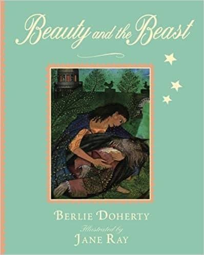 Berlie Doherty Beauty And The Beast - Paperback &ndash; 1 November 2010