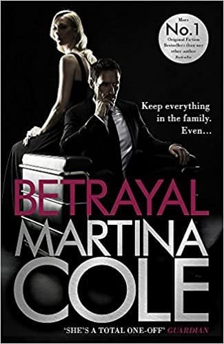 Martina Cole Betrayal: A Gripping Suspense Thriller Testing Family Loyalty - Paperback &ndash; 20 October 2016