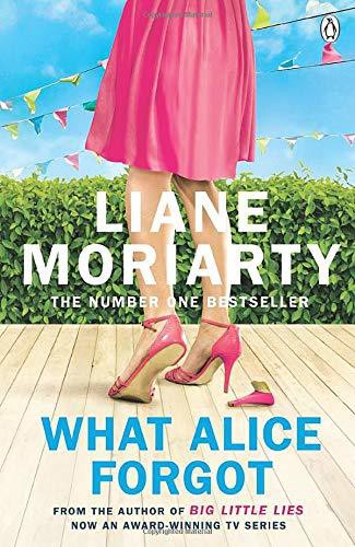 What alice forgot. liane moriarty