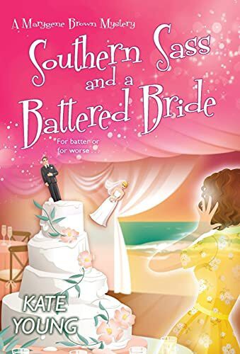 SOUTHERN SASS &amp; A BATTERED BRIDE