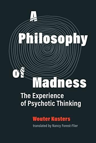 PHILOSOPHY OF MADNESS