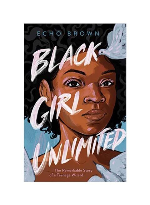 Black Girl Unlimited by Echo Brown - Hardcover