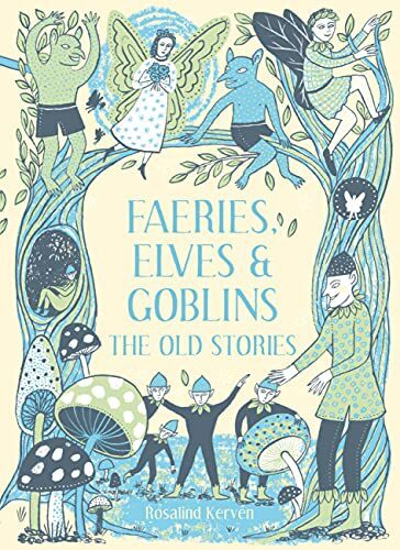 FAERIES ELVES &amp; GOBLINS