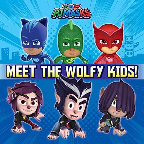 PJ MASKS 8X812 MEET THE WOLFYS