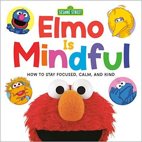 SESAME ST BD ELMO IS MINDFUL