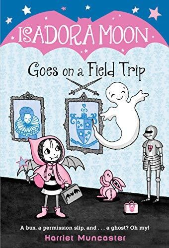 ISADORA MOON05 GOES ON A FIELD TRIP