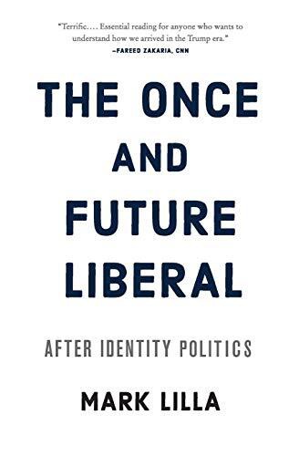 ONCE &amp; FUTURE LIBERAL