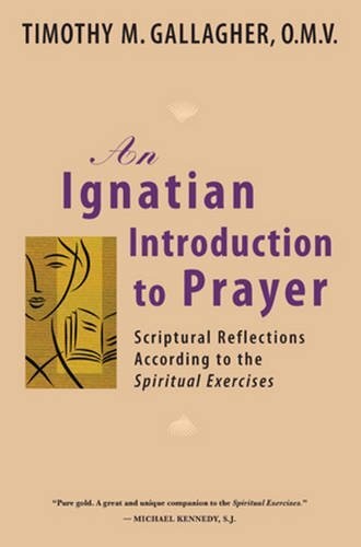 IGNATIAN INTRODUCTION TO PRAYER