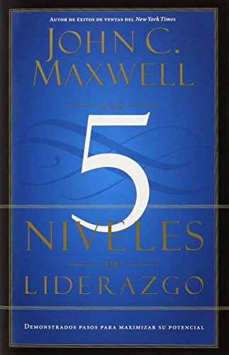 LOS 5 NIVELES/FIVE LEVELS OF LEADERSHIP