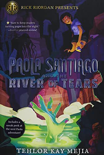 Paola Santiago and the River of Tears (Paola Santiago #1) by Tehlor Kay Mejia