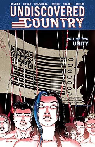 Undiscovered Country, Volume 2: Unity by Scott Snyder, Charles Soule, Giuseppe Camuncoli, Leonardo Marcello Grassi, Matt Wilson