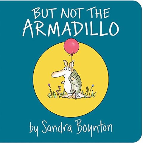 BUT NOT THE ARMADILLO