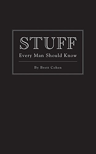 STUFF EVERY MAN SHOULD KNOW