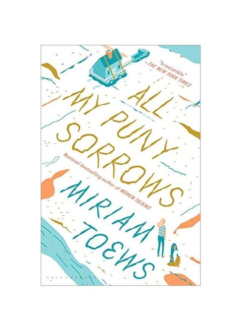 All My Puny Sorrows by Miriam Toews - Paperback