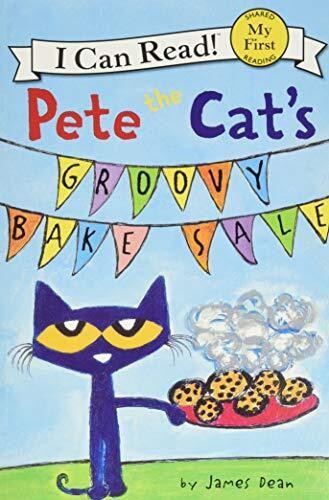 Pete the Cat&#39;s Groovy Bake Sale (My First I Can Read)