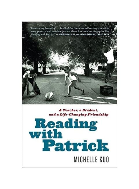 Reading With Patrick : A Teacher, A Student, And A Life-changing Friendship Paperback