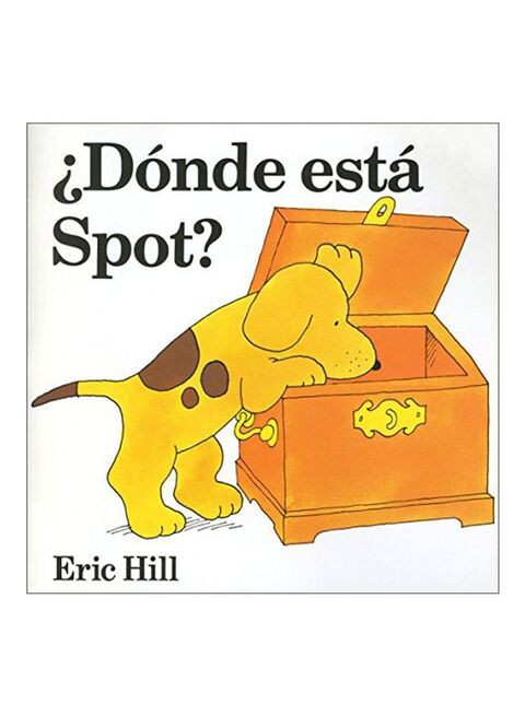 Donde Esta Spot? by Eric Hill