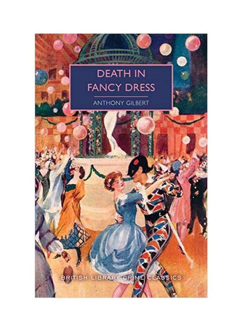 Death In Fancy Dress by Anthony Gilbert - Paperback