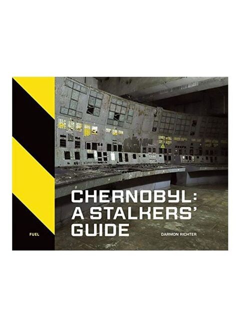 Chernobyl : A Stalkers Guide Hardcover
