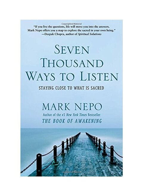 Seven Thousand Ways To Listen : Staying Close To What Is Sacred Paperback