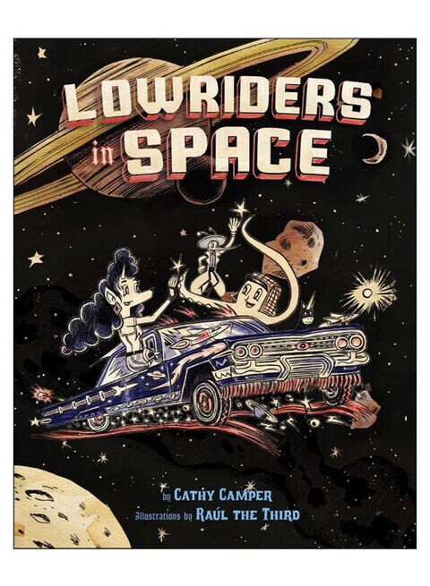 Lowriders In Space Paperback English By Cathy Camper - 1-Nov-14