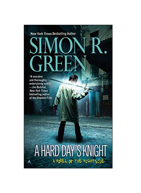 A Hard Day&#39;s Knight by Simon R. Green