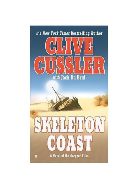 Skeleton Coast: A Novel Of The Oragon Files Paperback English By Clive Cussler