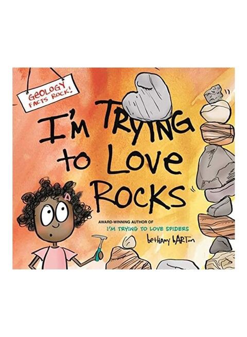 I&#39;m Trying To Love Rocks Hardcover