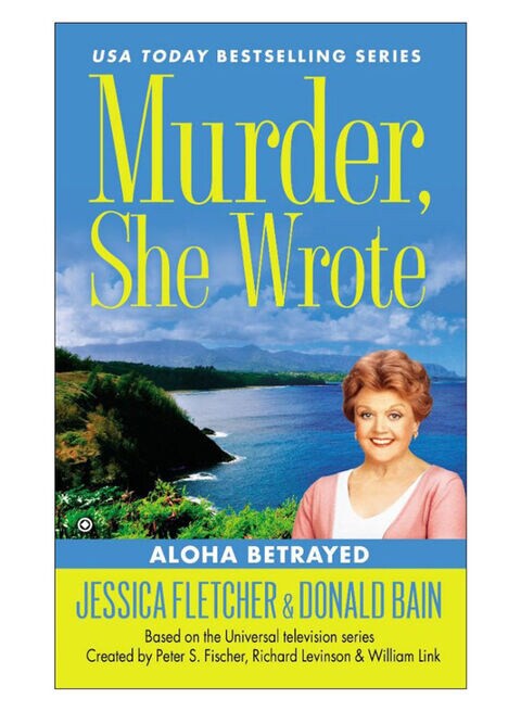 Murder, She Wrote: Aloha Betrayed Paperback
