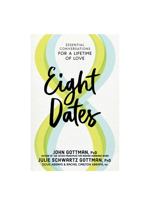 Eight Dates Essential Conversations For A Lifetime Of Love Paperback 0