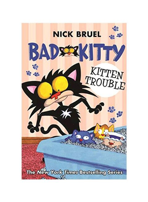 Bad Kitty: Kitten Trouble Paperback English by Nick Bruel - 31 December 2019