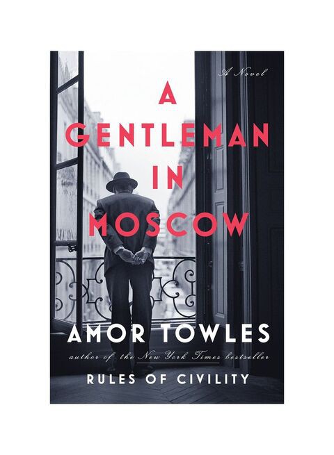 A Gentleman in Moscow by Amor Towles - Hardcover
