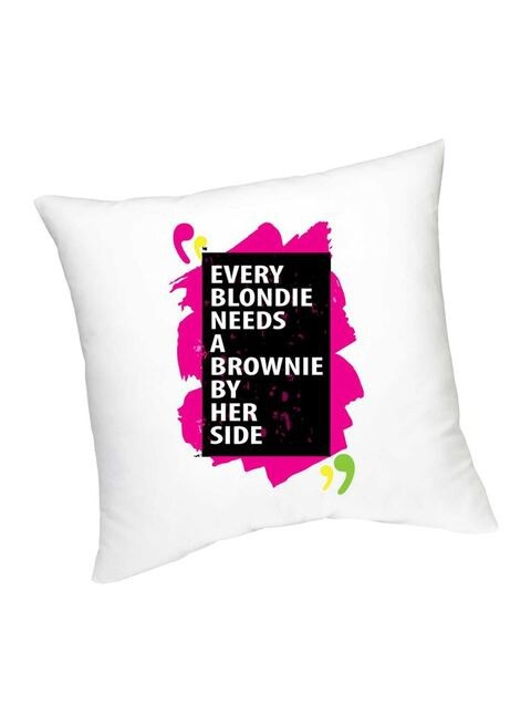 FMstyles Every Blondie Needs A Brownie Printed Cushion White/Black/Pink 45 cm