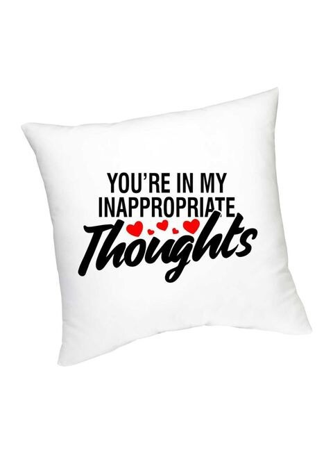 FMstyles You&#39;re In My Inappropriate Thoughts Printed Cushion White/Black/Red 45 cm