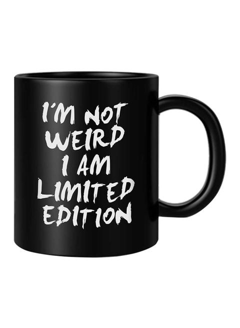 FMstyles I&#39;m Not Weird I&#39;m Limited Edition Mug White/Black 10 cm