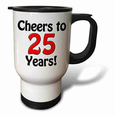 3DroseCheers To 25 Years. Red. Stainless Steel&quot; Travel Mug, 14 Oz, Natural