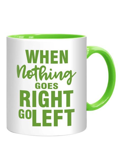 FMstyles When Nothing Goes Right Go Left Mug Green/White 10 cm