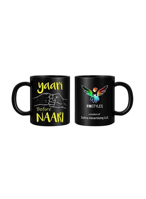 FMstyles Yaari Before Naari Printed Mug Multicolour 10ounce