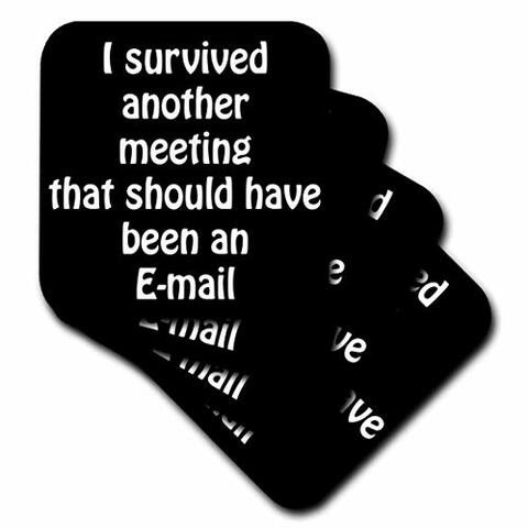 3dRose CST_218472_2 I Survived Another Meeting That Should Have Been an Email Soft Coasters, (Set of 8)