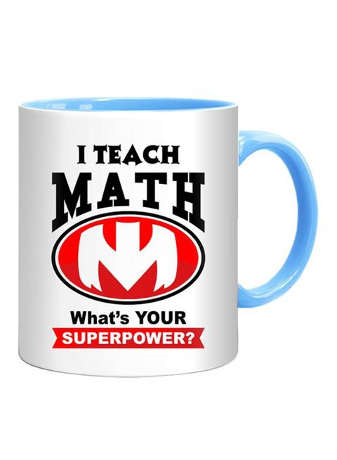 FMstyles I Teach Math - What&#39;s Your Superpower Printed Mug Blue/White/Red