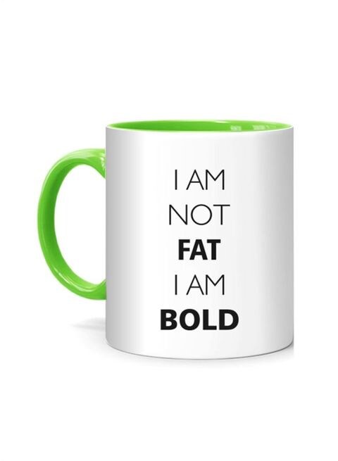 FMstyles I&#39;m Not Fat, I&#39;m Bold Printed Mug White/Green 10 cm