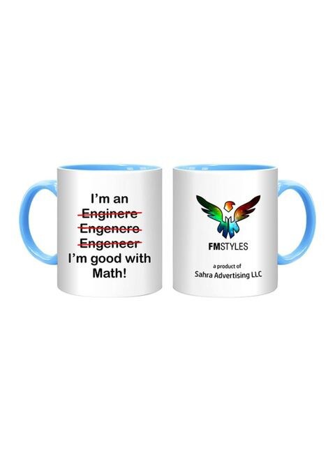 FMstyles I&#39;m An Engineer, I&#39;m Good With Math Printed Mug Multicolour 10ounce