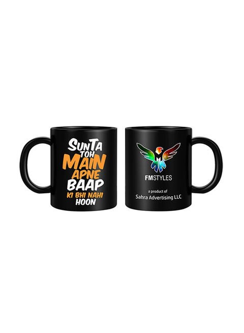 FMstyles Sunta Toh Main Apne Baap Ki Bhi Nahi Hu Printed Mug Multicolour 10ounce